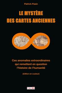 Le mystère des cartes anciennes : ces anomalies extraordinaires qui remettent en question l'histoire de l'humanité