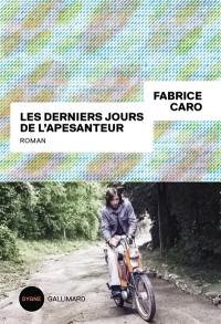 Les derniers jours de l'apesanteur