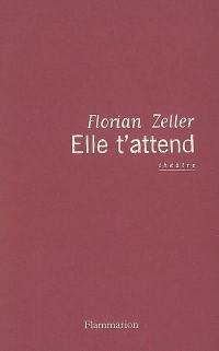 Elle t'attend