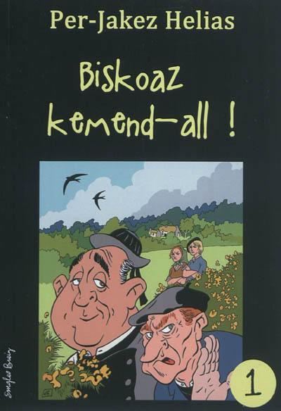 Biskoaz kemend-all !. Vol. 1 Biskoaz kemend-all !. Vol. 1