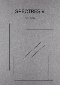 Spectres, n° 5. Diffusion