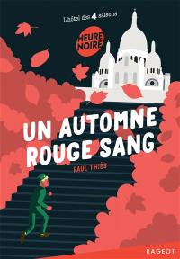 L'hôtel des 4 saisons. Un automne rouge sang