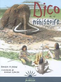 Le dico de la préhistoire Le dico de la préhistoire