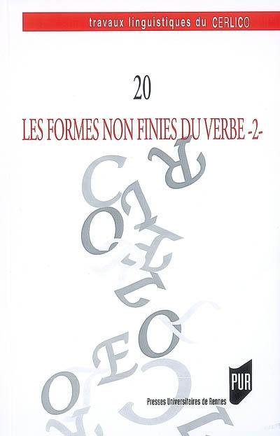 Les formes non finies du verbe. Vol. 2 Les formes non finies du verbe. Vol. 2