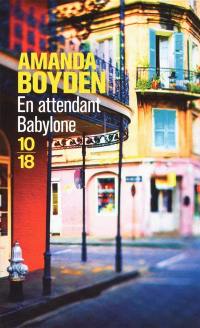 En attendant Babylone En attendant Babylone