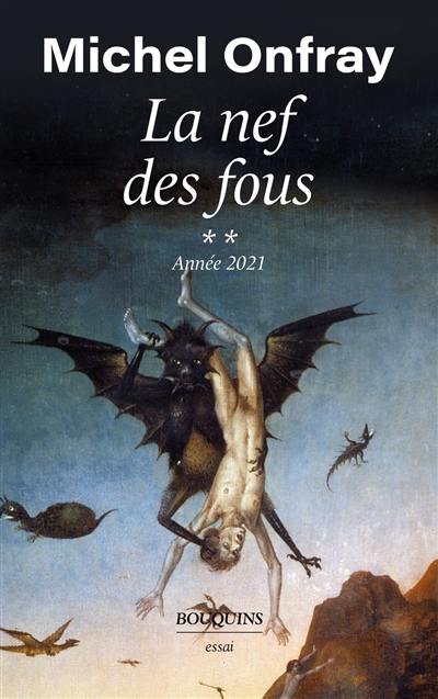 La nef des fous : des nouvelles du Bas-Empire. Vol. 2. Année 2021