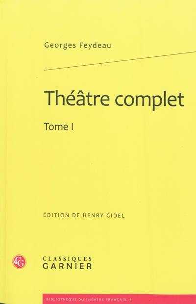 Théâtre complet. Vol. 1 Théâtre complet. Vol. 1