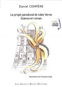 Le projet paradoxal de Jules Verne : science et roman