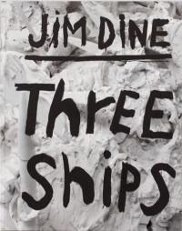 Jim Dine Three Ships