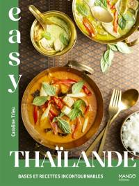 Thaïlande : les meilleures recettes thaïlandaises tout en images