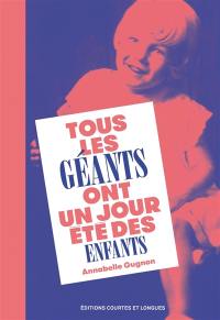 Tous les géants ont un jour été des enfants