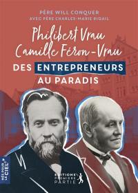 Philibert Vrau, Camille Féron-Vrau : des entrepreneurs au paradis