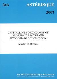 Astérisque, n° 316. Crystalline cohomology of algebraic stacks and Hyodo-Kato cohomology