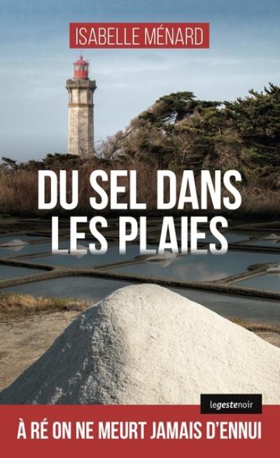Du sel dans les plaies
