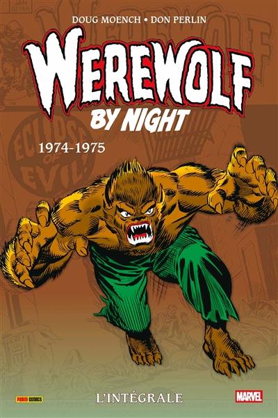 Werewolf by night : l'intégrale. 1974-1975