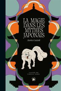 La magie dans les mythes japonais