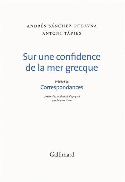 Sur une confidence de la mer grecque. Correspondances