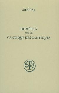Homélies sur le Cantique des cantiques