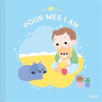 Pour mes 1 an