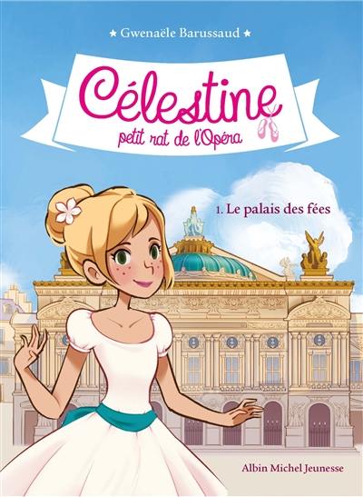 livre-le-palais-des-f-es-c-lestine-petit-rat-de-l-op-ra-le-livre