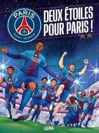 Paris Saint-Germain : deux étoiles pour Paris !