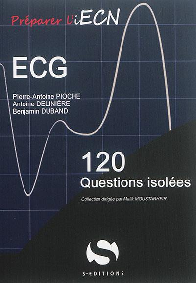 ECG : 120 questions isolées ECG : 120 questions isolées