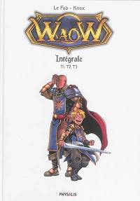 Waow : intégrale. Vol. 1