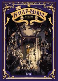 La Haute-Marne : au carrefour de l'histoire