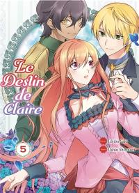 Le destin de Claire. Vol. 5