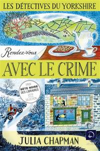 Une enquête de Samson et Delilah, les détectives du Yorkshire. Rendez-vous avec le crime : deuxième partie