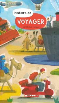 Histoire de voyager Histoire de voyager