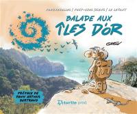 Balade aux îles d'Or : Porquerolles, Port-Cros, Giens, le Levant