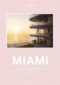 Miami : style in architecture and interiors