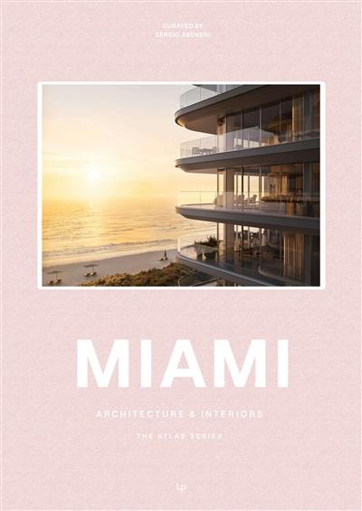 Miami : style in architecture and interiors