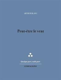 Peut-être le vent