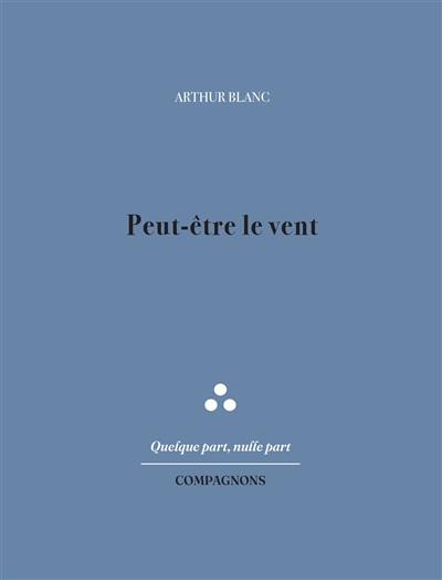 Peut-être le vent