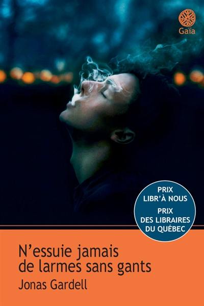 N'essuie jamais de larmes sans gants N'essuie jamais de larmes sans gants