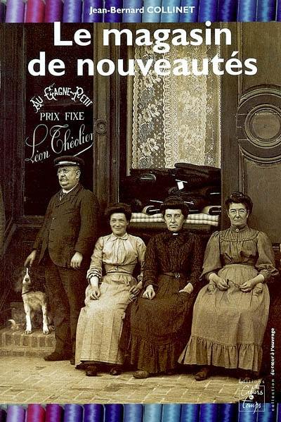 Le magasin de nouveautés Le magasin de nouveautés