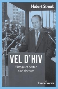 Vel d'Hiv : histoire et portée d'un discours