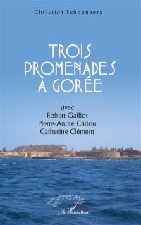 Trois promenades à Gorée