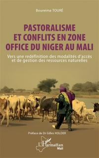 Pastoralisme et conflits en zone Office du Niger au Mali : vers une redéfinition des modalités d'accès et de gestion des ressources naturelles