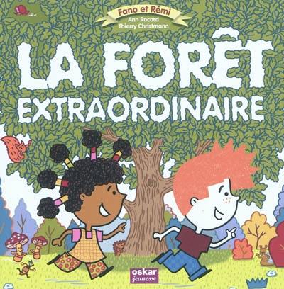 Fano et Rémi. La forêt extraordinaire Fano et Rémi. La forêt extraordinaire