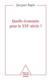 Quelle économie pour le XXIe siècle ?