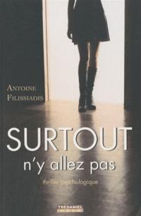 Surtout n'y allez pas : thriller psychologique