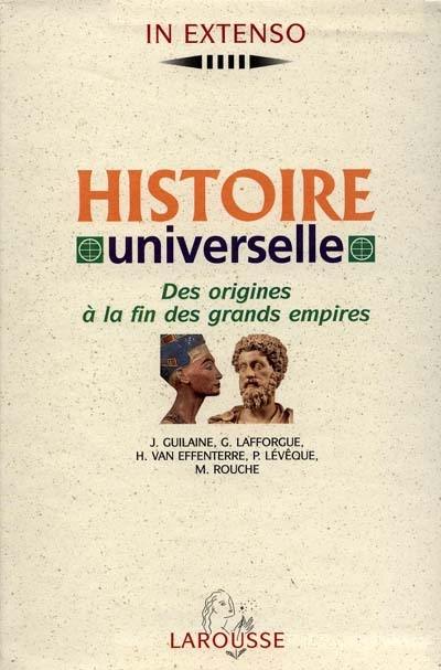 Histoire universelle : de la préhistoire au monde contemporain Histoire universelle : de la préhistoire au monde contemporain