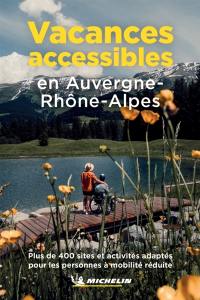 Vacances accessibles en Auvergne Rhône-Alpes