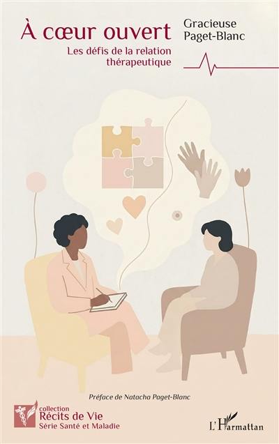A coeur ouvert : les défis de la relation thérapeutique