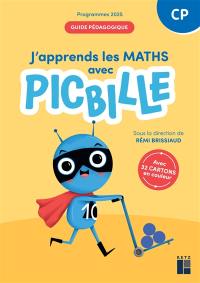 J'apprends les maths avec Picbille, CP : guide pédagogique : programmes 2025