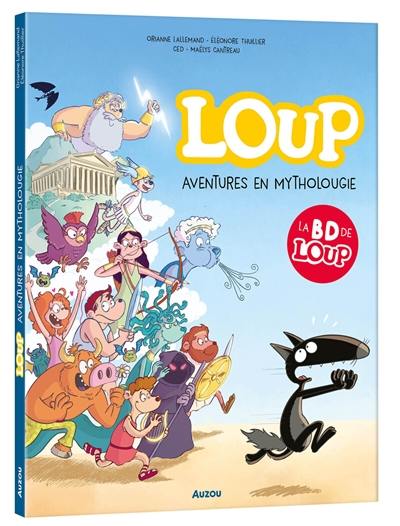Loup. Aventures en mytholougie