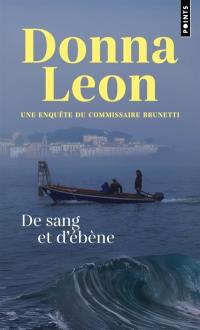 Une enquête du commissaire Brunetti. De sang et d'ébène